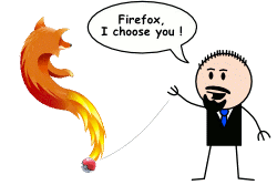 Firefox, I choose you!